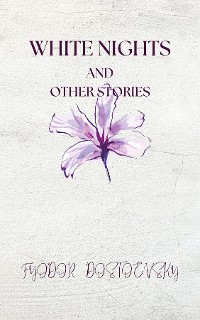 Cover White Nights and Other Stories