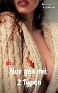 Cover Nur geil mit 2 Typen