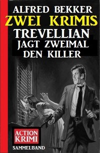 Cover Trevellian jagt zweimal den Killer: Zwei Krimis