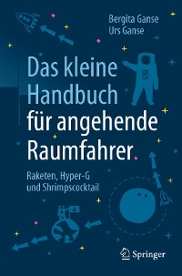 Cover Das kleine Handbuch für angehende Raumfahrer
