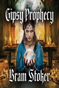 Cover The Gipsy Prophecy (illustrated)