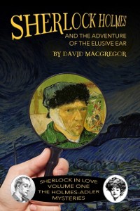 Cover Sherlock Holmes and the Adventure of the Elusive Ear