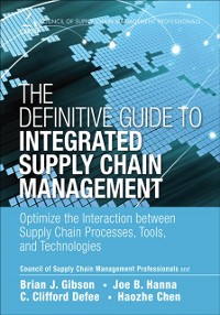 Cover Definitive Guide to Integrated Supply Chain Management, The