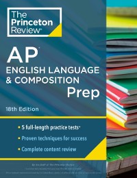Cover Princeton Review AP English Language & Composition Prep,  18th Edition