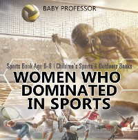 Cover Women Who Dominated in Sports - Sports Book Age 6-8 | Children's Sports & Outdoors Books