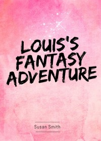 Cover Louis's fantasy adventure