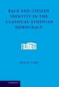 Cover Race and Citizen Identity in the Classical Athenian Democracy