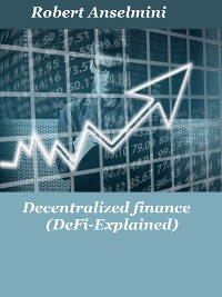 Cover Decentralized finance (Defi-explained)