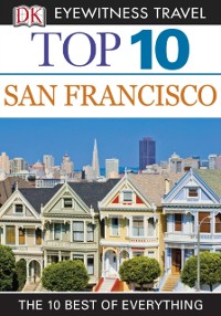 Cover DK Eyewitness Top 10 Travel Guide: San Francisco