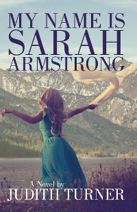 Cover My Name Is Sarah Armstrong