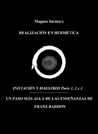 Cover Realización En Hermética Iniciación y Maestros Parte 1, 2 y 3