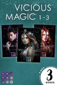 Cover Vicious Magic: Sammelband der aufregenden Urban-Fantasy-Trilogie »Vicious Magic«