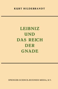 Cover Leibniz und das Reich der Gnade