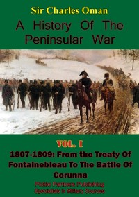 Cover History of the Peninsular War Volume I 1807-1809