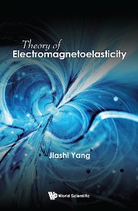 Cover THEORY OF ELECTROMAGNETOELASTICITY