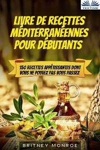 Cover Livre De Recettes Méditerranéennes Pour Débutants