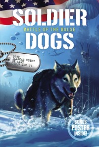 Cover Soldier Dogs #5: Battle of the Bulge