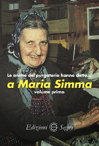 Cover Le anime del purgatorio hanno detto… a Maria Simma