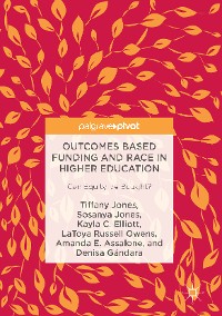 Cover Outcomes Based Funding and Race in Higher Education