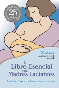 Cover El Libro Esencial para Madres Lactantes