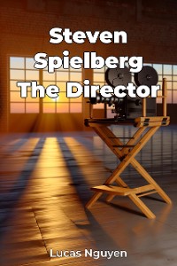 Cover Steven Spielberg The Director