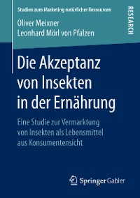 Cover Die Akzeptanz von Insekten in der Ernährung