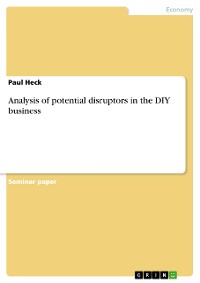 Cover Analysis of potential disruptors in the DIY business