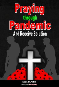 Cover Praying Through Pandemic and Receive Solution