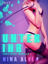Cover Unter ihr - Erotische Novelle