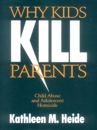 Cover Why Kids Kill Parents