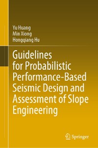 Cover Guidelines for Probabilistic Performance-Based Seismic Design and Assessment of Slope Engineering