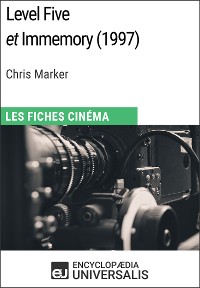 Cover Level Five et Immemory de Chris Marker