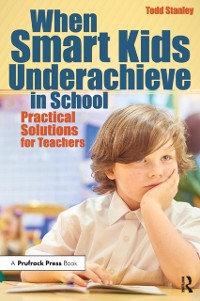Cover When Smart Kids Underachieve in School
