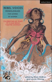 Cover Rebel Voices: Monologues for Women by Women