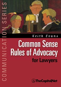 Cover Common Sense Rules of Advocacy for Lawyers