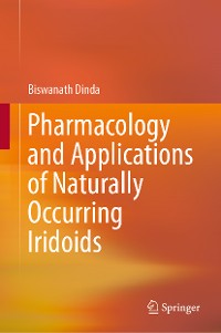 Cover Pharmacology and Applications of Naturally Occurring Iridoids
