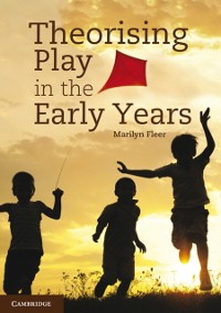 Cover Theorising Play in the Early Years