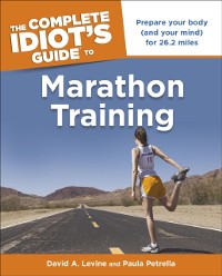 Cover The Complete Idiot''s Guide to Marathon Training