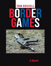 Cover Border Games: A Novel
