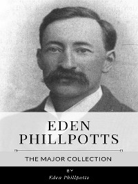 Cover Eden Phillpotts – The Major Collection
