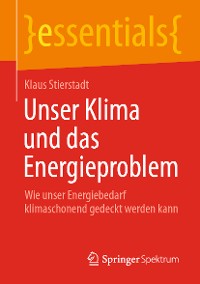 Cover Unser Klima und das Energieproblem