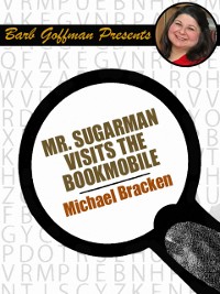 Cover Mr. Sugarman Visits the Bookmobile