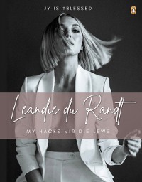 Cover Leandie du Randt: My Hacks vir die Lewe