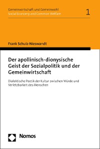 Cover Der apollinisch-dionysische Geist der Sozialpolitik und der Gemeinwirtschaft