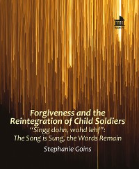 Cover Forgiveness and the Reintegration of Child Soldiers