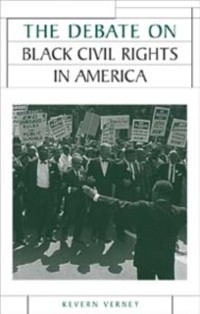 Cover The Debate on Black Civil Rights in America