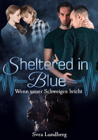 Cover Sheltered in blue - Wenn unser Schweigen bricht