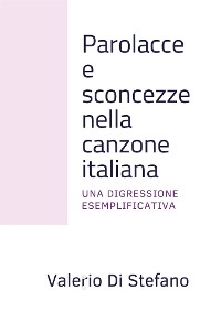 Cover Parolacce e sconcezze nella canzone italiana