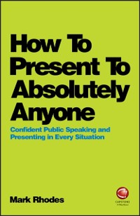 Cover How To Present To Absolutely Anyone