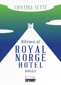 Cover Ritrovo al Royal Norge Hotel